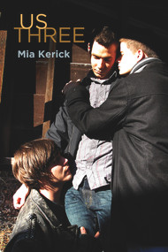 Us Three by Mia Kerick, 9781627989084