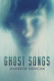 Ghost Songs by Andrew Demcak, 9781627987950