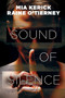 Sound of Silence by Raine O'Tierney, Mia Kerick, 9781640800960