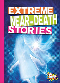 Extreme Near-Death Stories by Thomas Kingsley Troupe, 9781644663196