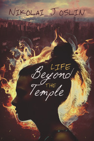 Life Beyond the Temple by Nikolai Joslin, 9781632168757