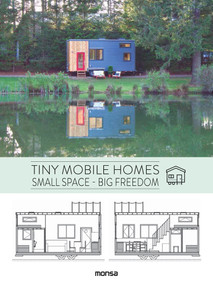 Tiny Mobile Homes (Small space - Big freedom) by Anna Minguet, 9788416500925
