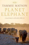 Planet Elephant by Tammie Matson, 9781742612072