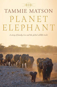 Planet Elephant by Tammie Matson, 9781742612072