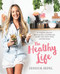 The Healthy Life by Jessica Sepel, 9781743536889