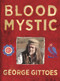 Blood Mystic by George Gittoes, 9781743534809