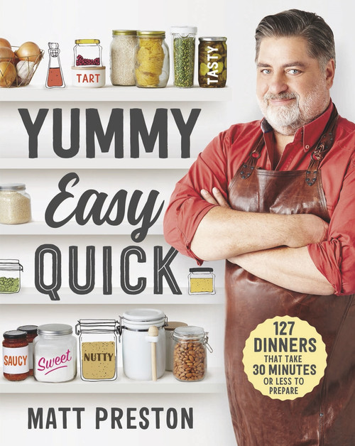 Yummy, Easy, Quick by Matt Preston, 9781760552640