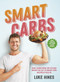 Smart Carbs by Luke Hines, 9781760554569