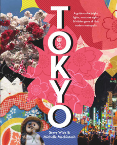 Tokyo by Michelle Mackintosh, Steve Wide, 9781760559908