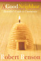 A Good Neighbor (Benedict's Guide to Community) by Robert Benson, 9781557255822