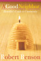 A Good Neighbor (Benedict's Guide to Community) by Robert Benson, 9781557255822