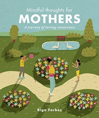 Mindful Thoughts for Mothers (A journey of loving-awareness) (Miniature Edition) by Riga Forbes, 9781782407652