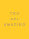 You Are Amazing (Miniature Edition) - 9781786859808 by Summersdale, 9781786859808