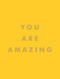 You Are Amazing - 9781786859808 by Summersdale, 9781786859808