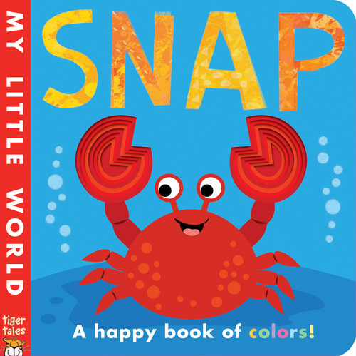 Snap (A Happy Book of Colors!) by Patricia Hegarty, Fhiona Galloway, 9781680106251