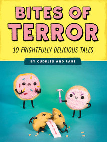 Bites of Terror (Ten Frightfully Delicious Tales) by Liz Reed, Jimmy Reed, 9781683691648