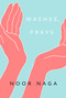 Washes, Prays by Noor Naga, 9780771005893