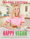 Happy Vegan (Easy plant-based recipes to make the whole family happy) by Fearne Cotton, 9781841882895