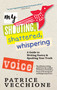 My Shouting, Shattered, Whispering Voice (A Guide to Writing Poetry and Speaking Your Truth) by Patrice Vecchione, 9781609809850