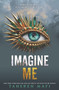 Imagine Me by Tahereh Mafi, 9780062676429