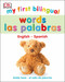 My First Bilingual Words by DK, 9781465496881