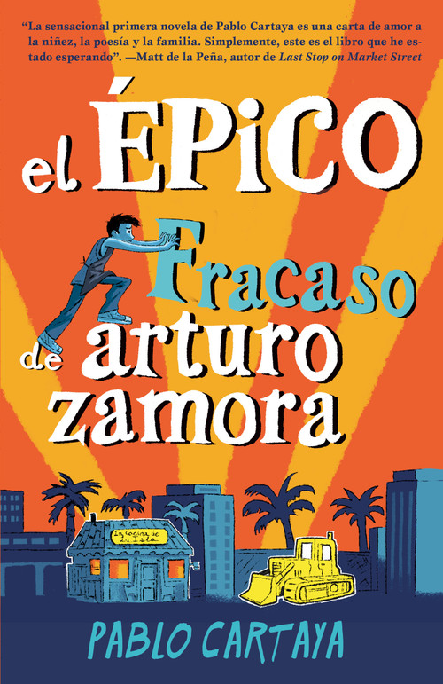 El épico fracaso de Arturo Zamora / The Epic Fail of Arturo Zamora (Spanish Edition) by Pablo Cartaya, 9781984899682