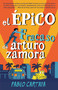 El épico fracaso de Arturo Zamora / The Epic Fail of Arturo Zamora (Spanish Edition) by Pablo Cartaya, 9781984899682