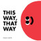 This Way, That Way - 9781849764513 by Antonio Ladrillo