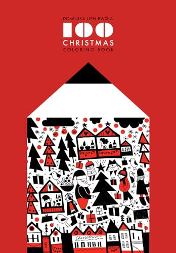 100 Christmas Coloring Book by Dominika Lipniewska, 9781849765114