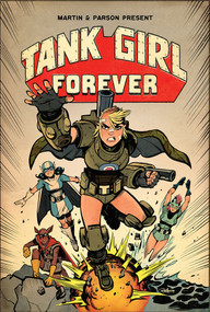 Tank Girl Vol. 2: Tank Girl Forever (Graphic Novel) by Alan Martin, Brett Parson, 9781787730304