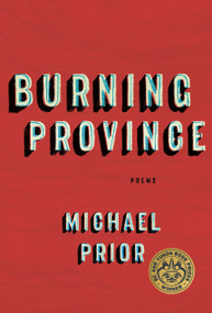Burning Province (Poems) by Michael Prior, 9780771072345
