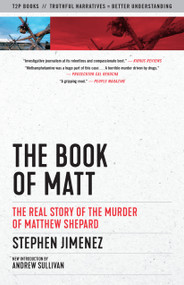 The Book of Matt (The Real Story of the Murder of Matthew Shepard) by Stephen Jimenez, Andrew Sullivan, 9781586422523