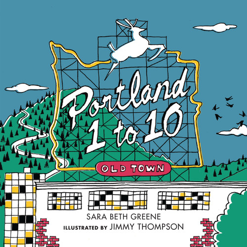 Portland 1 to 10 by Sara Beth Greene, Jimmy Thompson, 9781632172549