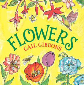 Flowers - 9780823445370 by Gail Gibbons, 9780823445370