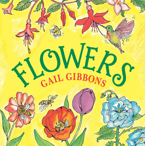 Flowers - 9780823445370 by Gail Gibbons, 9780823445370