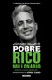 Jürgen Klaric. Pobre rico millonario / Jürgen Klaric: Poor Rich Millionaire by Jorge Cano, 9781644731178