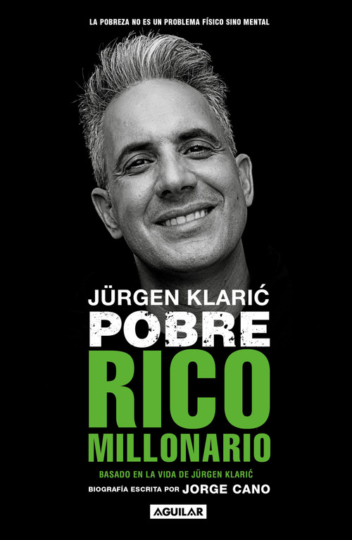Jürgen Klaric. Pobre rico millonario / Jürgen Klaric: Poor Rich Millionaire (Spanish Edition) by Jorge Cano, 9781644731178