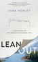 Lean Out (A Meditation on the Madness of Modern Life) by Tara Henley, 9780525610915