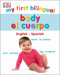 My First Bilingual Body by DK, 9781465496874