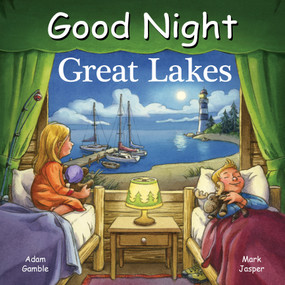 Good Night Great Lakes by Adam Gamble, Mark Jasper, Ute Simon, 9781602198487