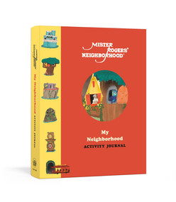 Mister Rogers' Neighborhood: My Neighborhood Activity Journal (Meet New Friends, Share Kind Thoughts, and Be the Best Neighbor You Can Be) by Fred Rogers Productions, Max Dalton, 9781984826237