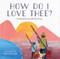 How Do I Love Thee? - 9781937359836 by Elizabeth Barrett Browning, Mati McDonough, 9781937359836