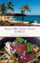 Food to Write Home About... (Hawaii) by Bill Tobin, Brian Berusch, 9781937359874