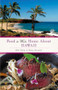 Food to Write Home About... (Hawaii) by Bill Tobin, Brian Berusch, 9781937359874