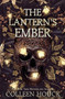 The Lantern's Ember - 9780399555756 by Colleen Houck, 9780399555756