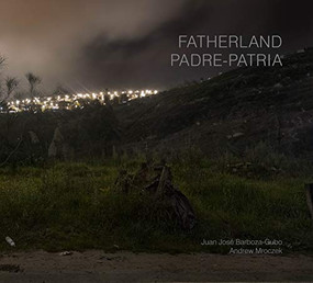 Fatherland - 9781942084693 by Andrew Mroczek, Juan José Barboza-Gubo, 9781942084693