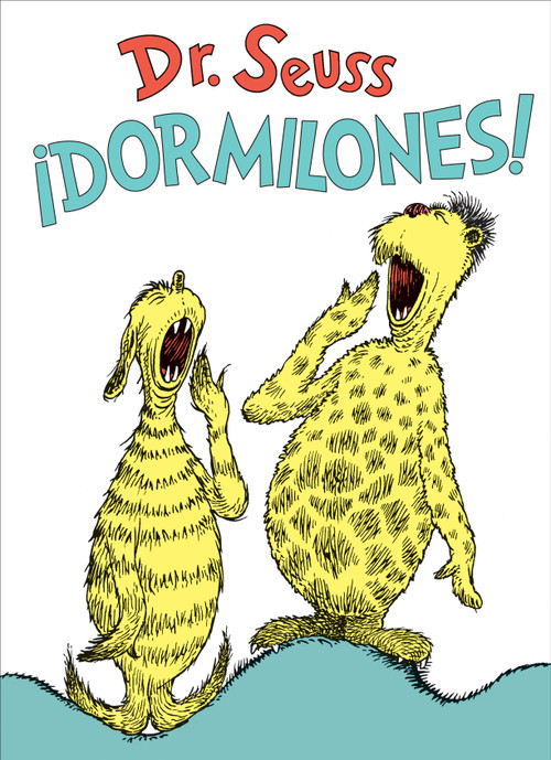 ¡Dormilones! (Dr. Seuss's Sleep Book Spanish Edition) by Dr. Seuss, 9780593122952
