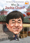 Who Is Jackie Chan? by Jody Jensen Shaffer, Who HQ, Gregory Copeland, 9781524791629