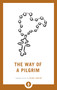 The Way of a Pilgrim - 9781611807011 by Olga Savin, 9781611807011