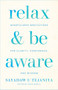 Relax and Be Aware (Mindfulness Meditations for Clarity, Confidence, and Wisdom) by Sayadaw U Tejaniya, Doug McGill, 9781611807905